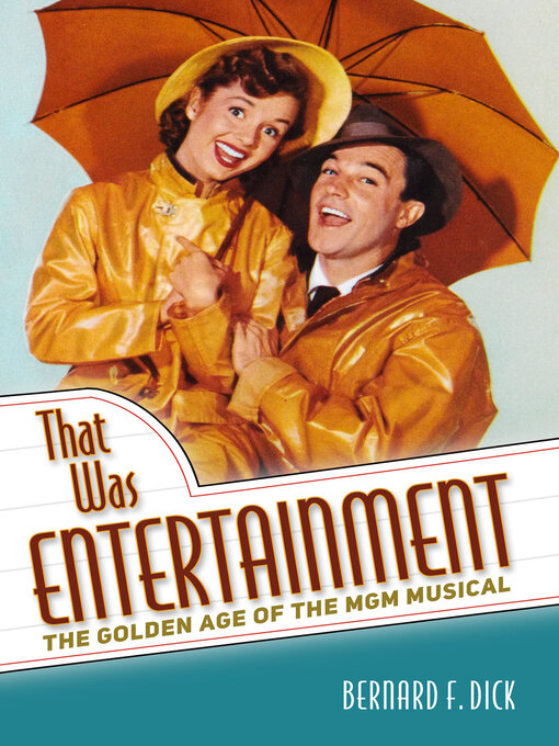 Title details for That Was Entertainment by Bernard F. Dick - Available